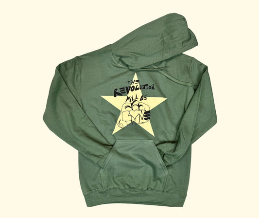 The Revolution Will Be Love army green hoodie